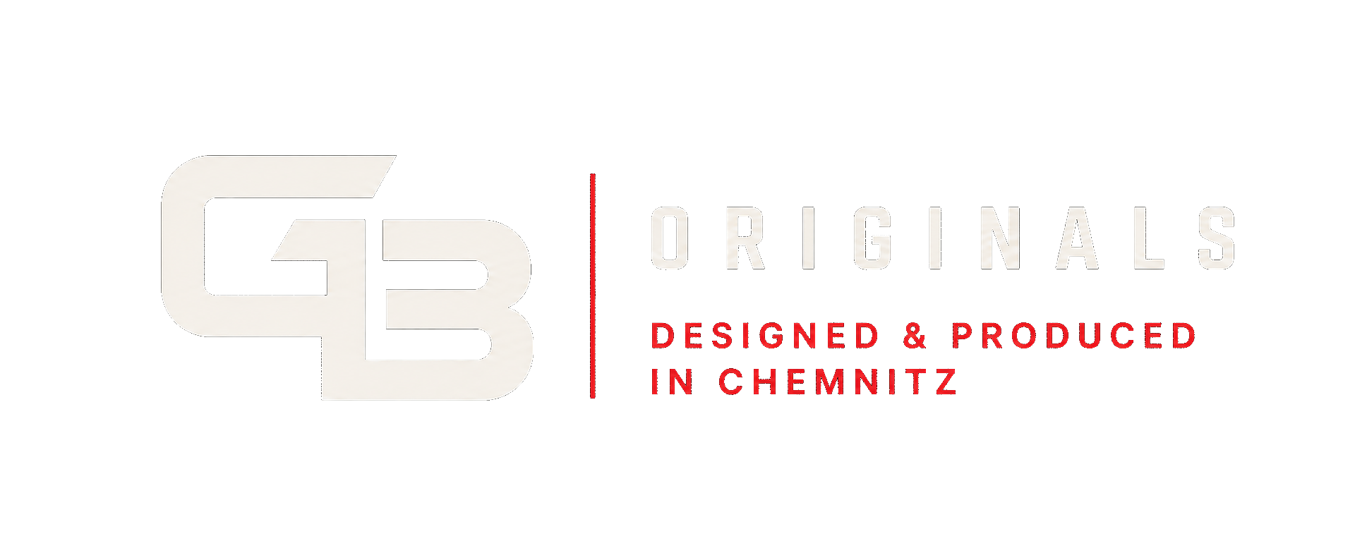 GB Originals – Designed & Produced in Chemnitz